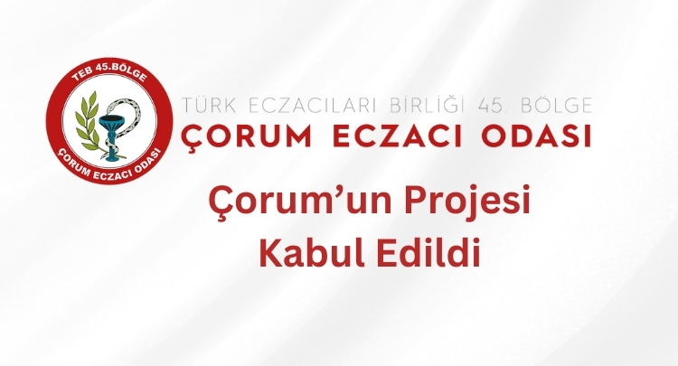 Çorum’un Projesi Kabul Edildi