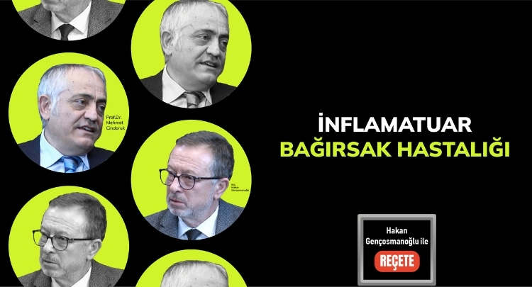 ’Reçete’/ İnflamatuar Bağırsak Hastalığı (İBH)