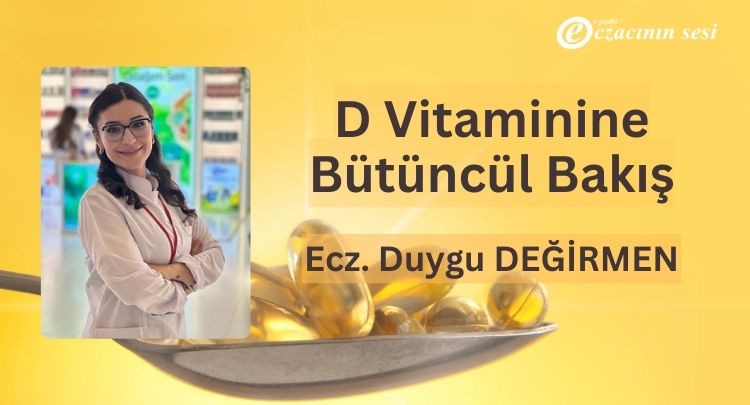 D Vitaminine Bütüncül Bakış