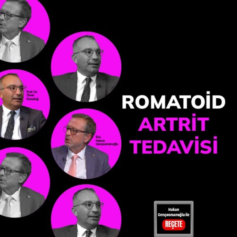 ’Reçete’/ Romatoid Artrit Tedavisi