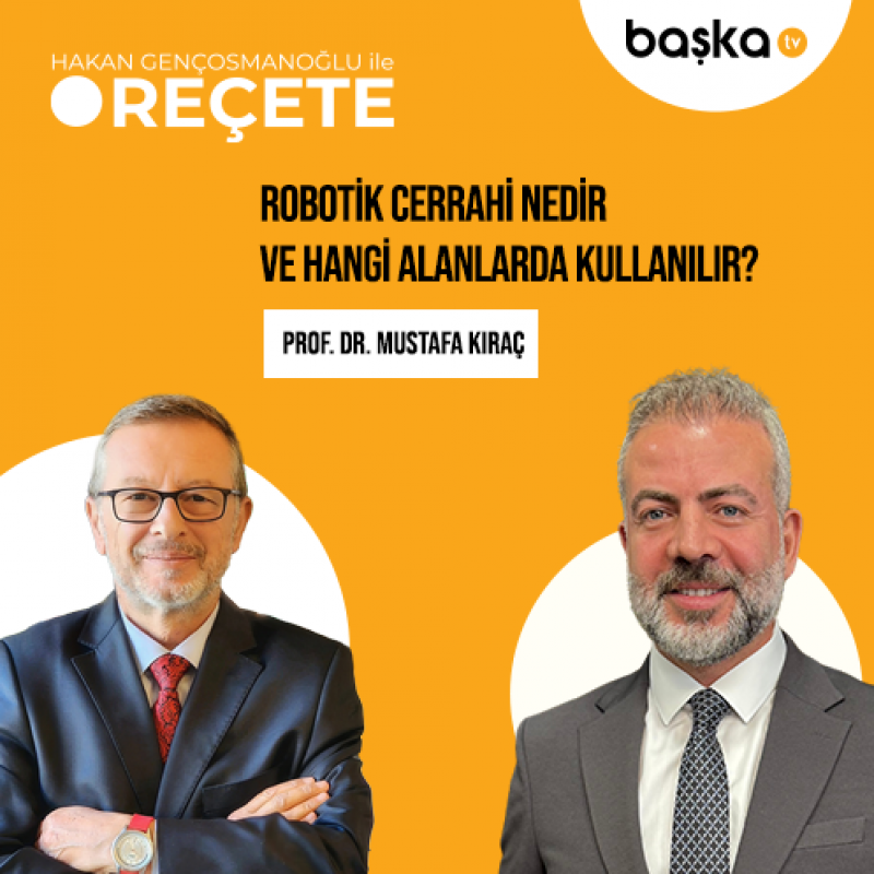 ’Reçete’ / Robotik Cerrahi Nedir?