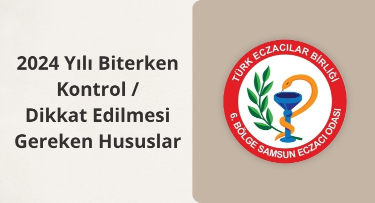 Samsun Eczacı Odası'ndan Kontrol ve Dikkat...