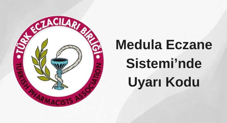 Medula’da Uyarı Kodu