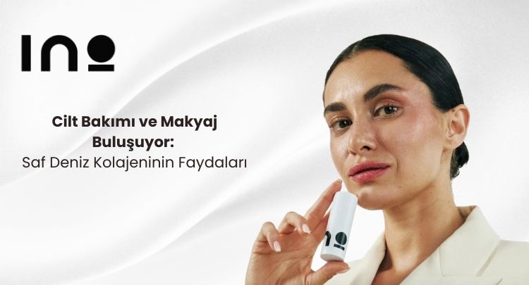 Cilt Bakımı ve Makyaj Buluşuyor