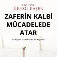 Zaferin Kalbi Mücadelede Atar